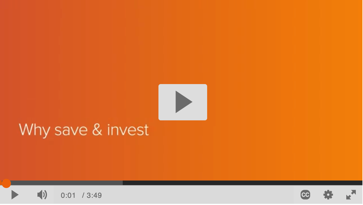 Why Save and Invest